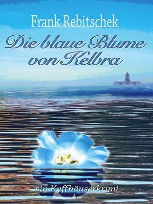 cover image of Die Blaue Blume von Kelbra